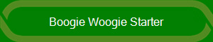 Boogie Woogie Starter